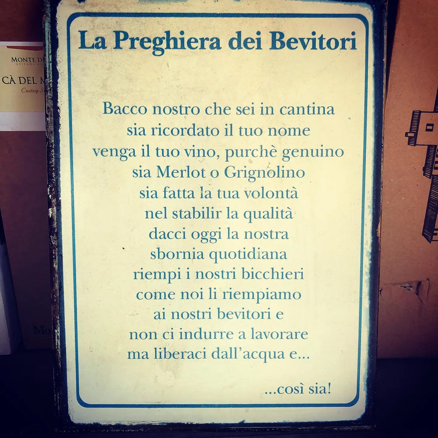 La preghiera dei bevitori, incorniciata: Bacco nostro che sei in cantina